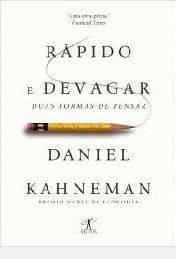 Rápido e Devagar Duas Formas de Pensar