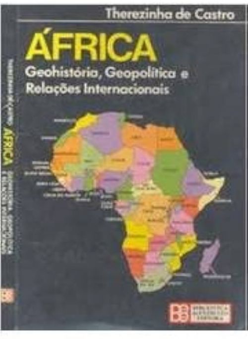 África - Geohistória, Geopolítica e Relações Internacionais