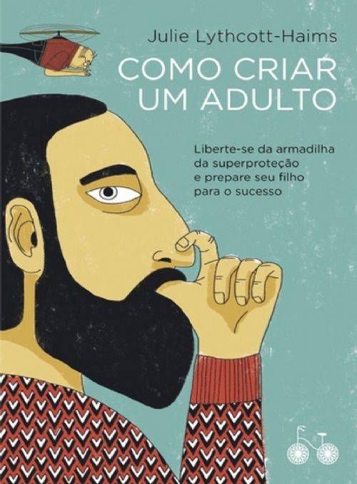 Como Criar Um Adulto