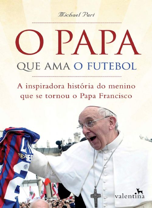 O papa que ama o futebol