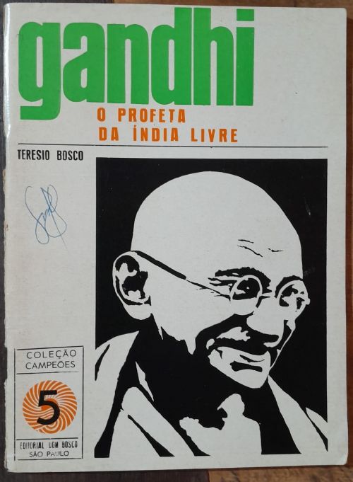 Gandhi - o Profeta da Índia Livre