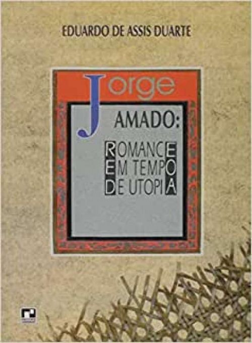Jorge Amado - Romance em Tempo de Utopia