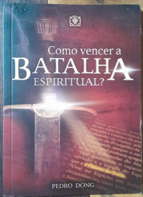 Como vencer a batalha espiritual?