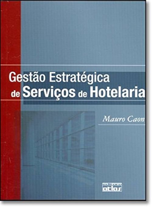 Gestão estrategica de serviços de hotelaria
