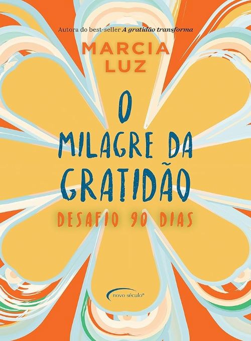 O Milagre da Gratidao - Desafio 90 dias