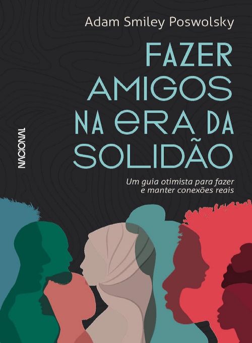 Fazer Amigos na Era da Solidão