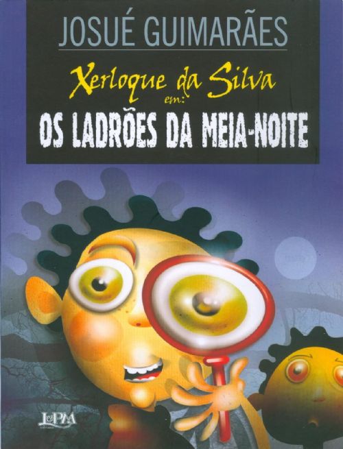 Xerloque da Silva - Os ladrões da meia-noite