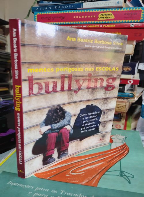 Mentes perigosas nas escolas - Bullying
