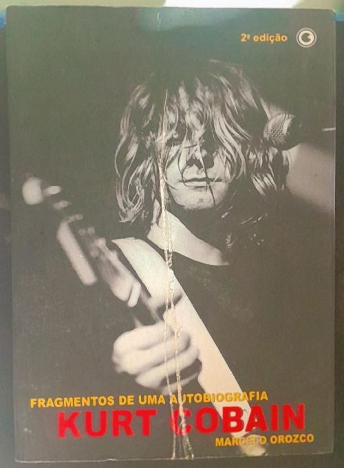Kurt Cobain - Fragmentos de uma autobiografia