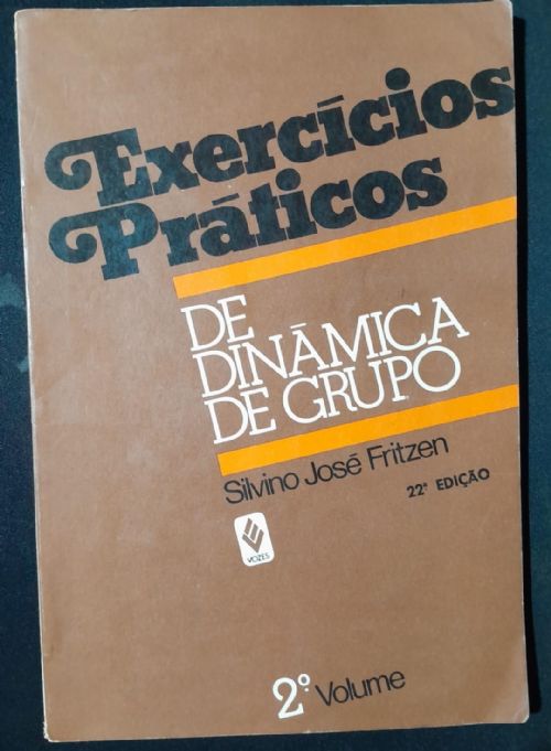 Exercícios Práticos de Dinâmica de Grupo Vol. 2