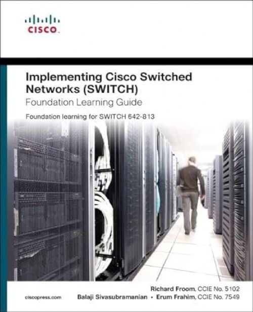 Implementing Cisco switched networks - Switch