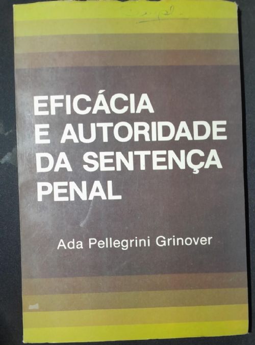 Eficácia e autoridade na sentença penal