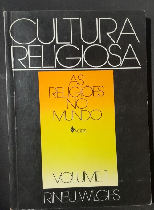 Cultura religiosa Vol. 1 - As religiões no mundo