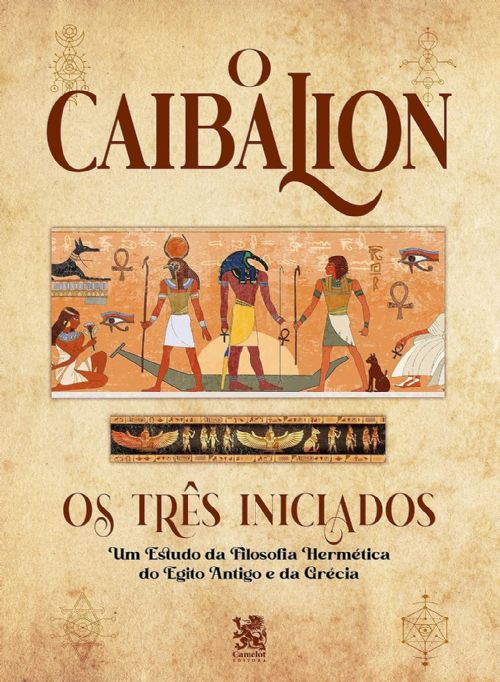 O Caibalion: os três iniciados