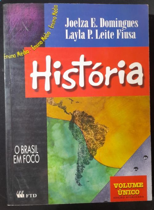 História - O Brasil em foco Volume único