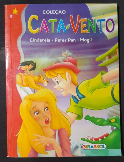Cinderela / Peter Pan / Mogli - Cata-vento Vol. 2