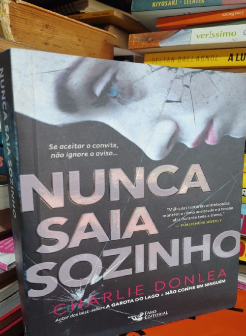 Nunca saia sozinho
