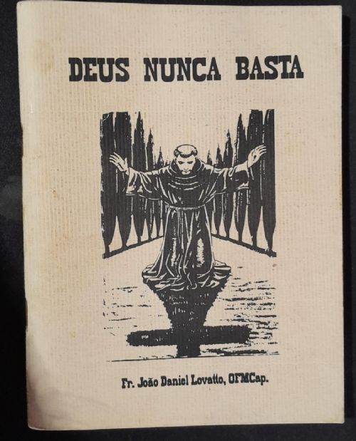 Deus Nunca Basta