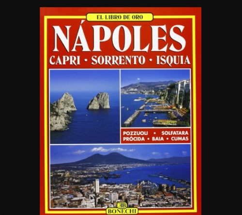 El libro de oro Nápoles - Capri, Sorrento, Isquia