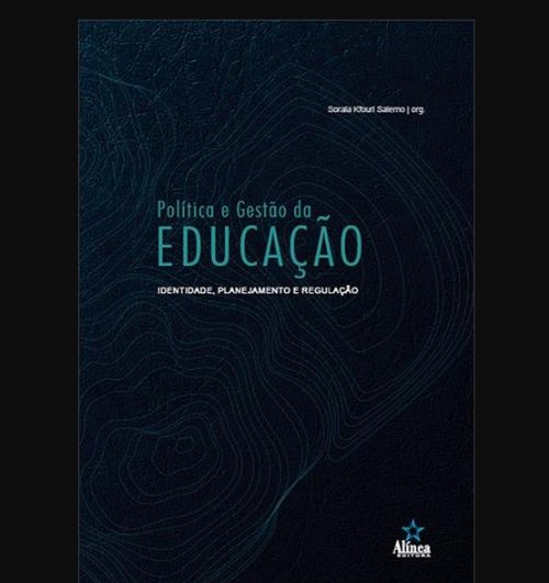 Política e Gestão da Educação - Identidade, Planejamento e Regulação