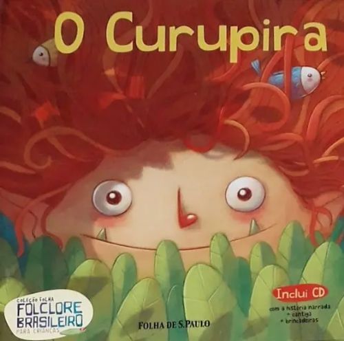 O curupira - Coleção folha Folclore brasileiro para crianças Vol. 6