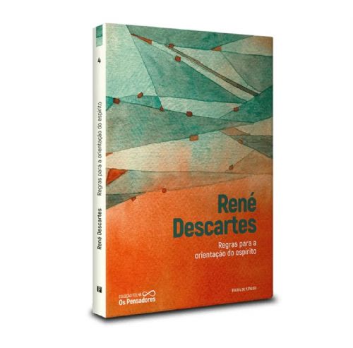 Regras Para A Orientação Do Espírito - Coleção folha Os pensadores Vol. 4