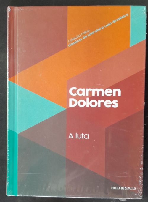 A Luta - Coleção folha Clássicos da literatura Luso-Brasileira Vol. 29
