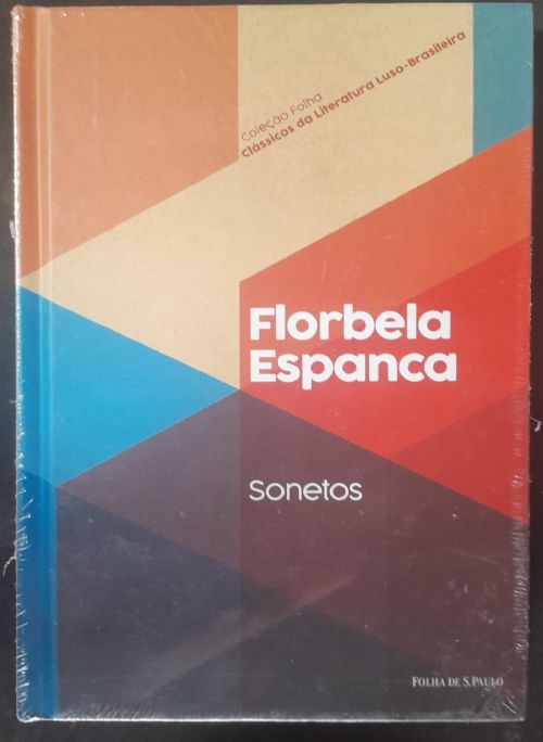 Sonetos - Coleção Folha Clássicos da Literatura Luso-Brasileira Vol. 13