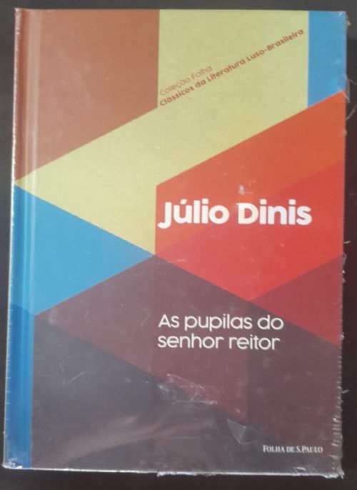 As pupilas do senhor reitor - Clássicos da literatura Luso-Brasileira Vol. 22
