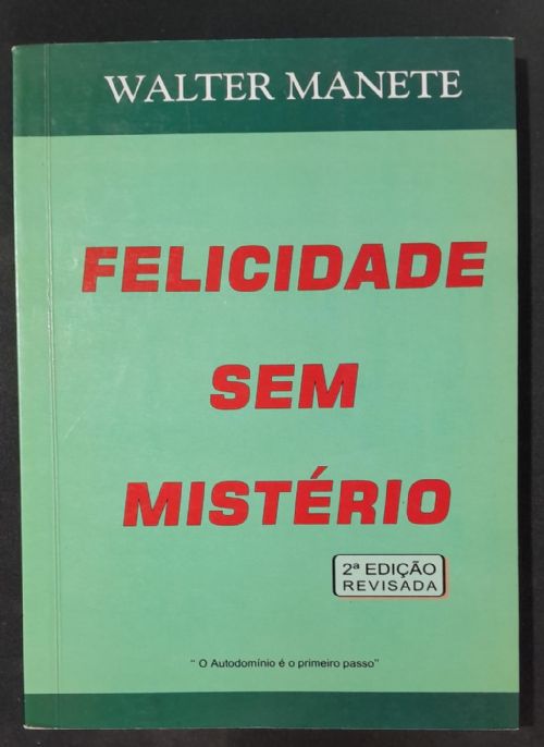 Felicidade sem mistério