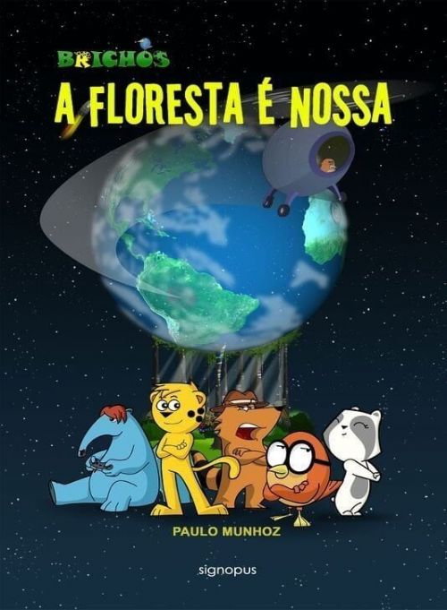 Brichos - A floresta é nossa