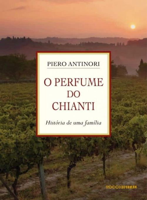 O Perfume do Chianti - História de Uma Família