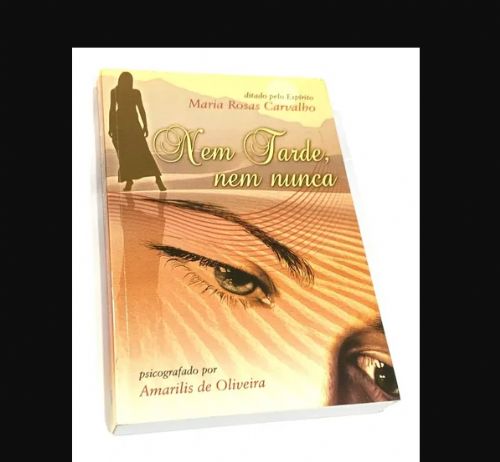 Nem tarde, Nem Nunca
