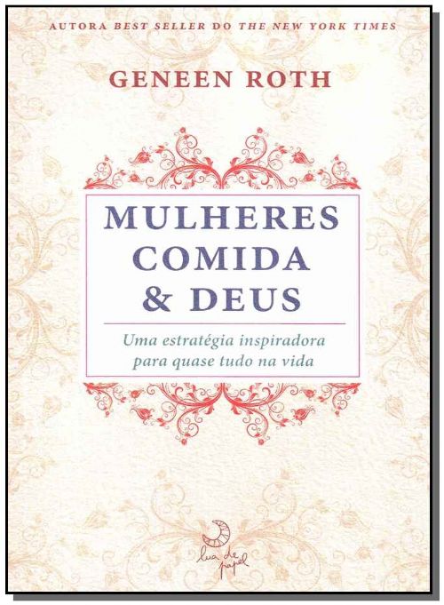 Mulheres, Comida e Deus