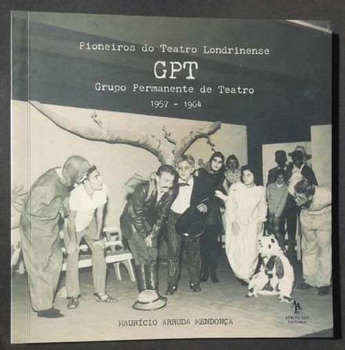 Pioneiros do teatro Londrinense - Grupo permanente de teatro