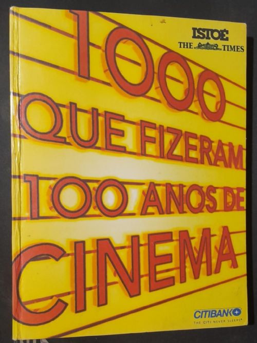 1000 Que Fizeram 100 Anos de Cinema