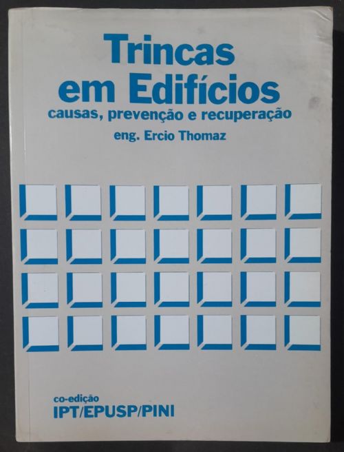 Trincas em Edifícios - Causas, Prevenção e Recuperação