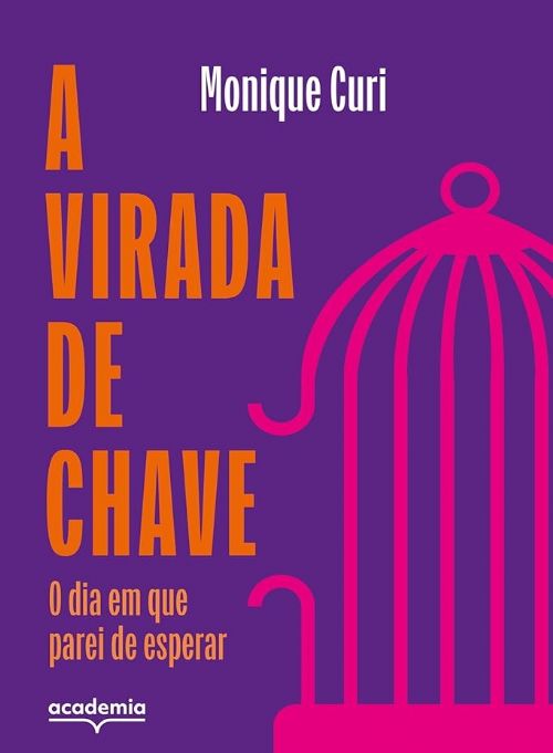 A virada de chave - O dia em que parei de esperar