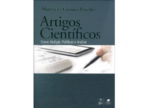Artigos científicos - Como redigir, publicar e avaliar