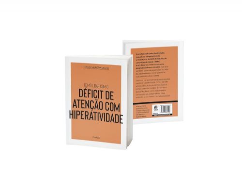 Saúde da Mente - Como lidar com o Déficit de Atenção com Hiperatividade