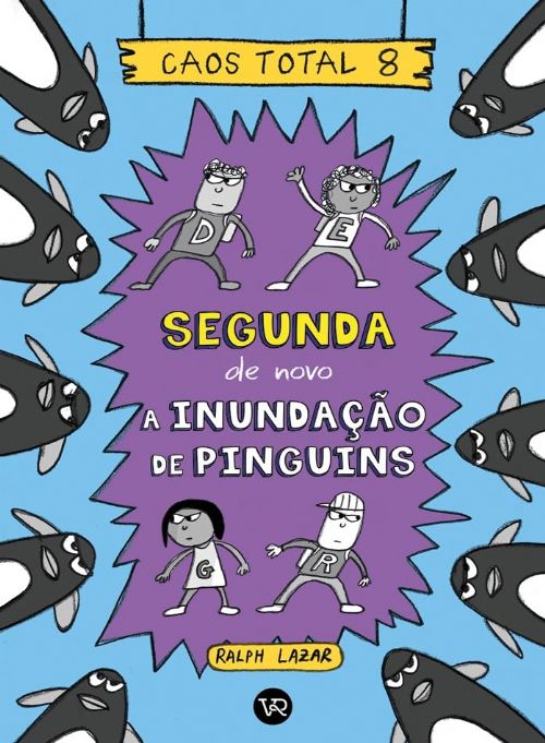 Caos total Vol. 8 - Segunda de novo: A inundação de pinguins