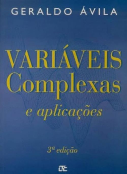 Variaveis Complexas e Aplicações