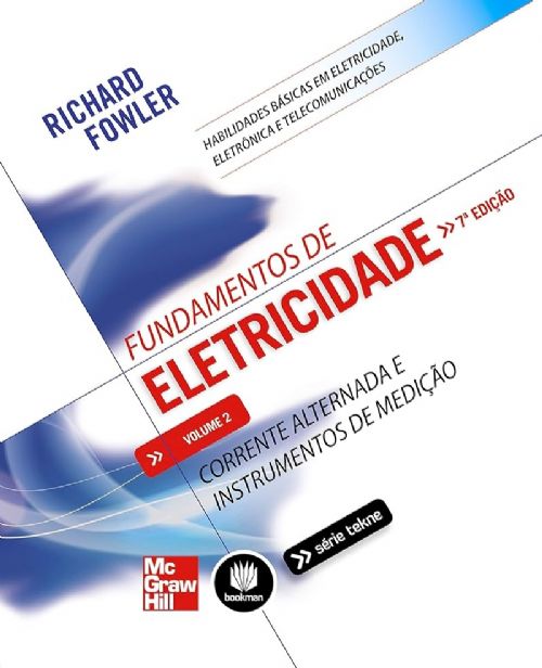 Fundamentos de Eletricidade - Volume 2 - Corrente Alternada e Instrumentos de Medição