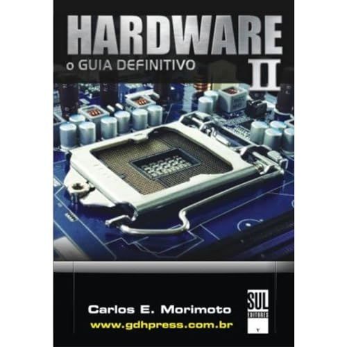 Hardware - O guia definitivo II