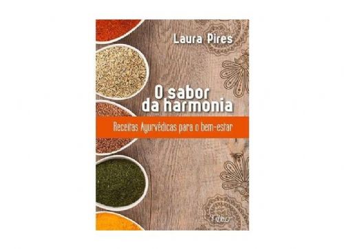 O Sabor da Harmonia - Receitas Ayurvédicas Para o Bem-Estar