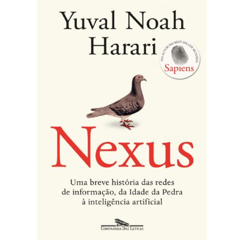 Nexus - Uma breve história das redes de informação, da Idade da Pedra à Inteligência Artificial
