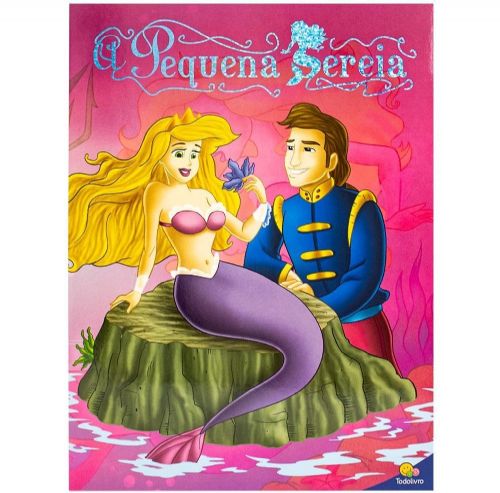 A Pequena Sereia - Classicos Todolivro