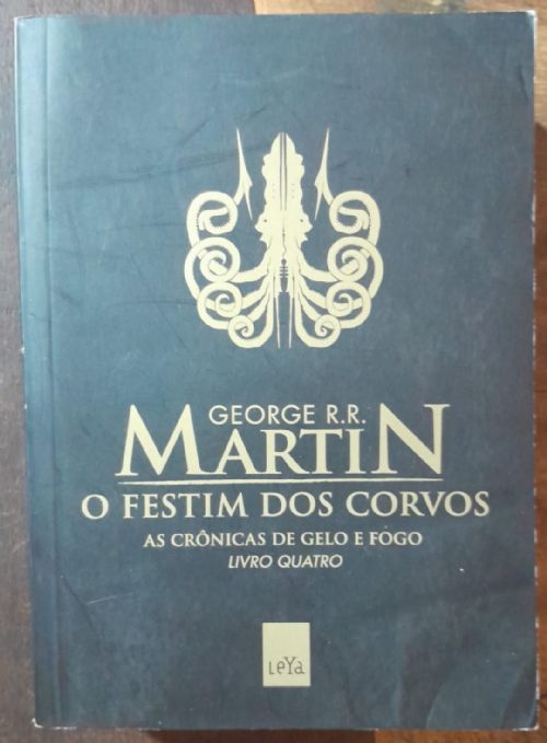 O Festim dos corvos - As crônicas de gelo e fogo Vol. 4