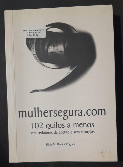 Mulheresegura.Com - 102 Quilos a Menos