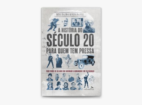 A História do Século 20 Para Quem Tem Pressa